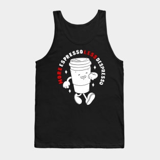 More Espresso Less Depresso Tank Top